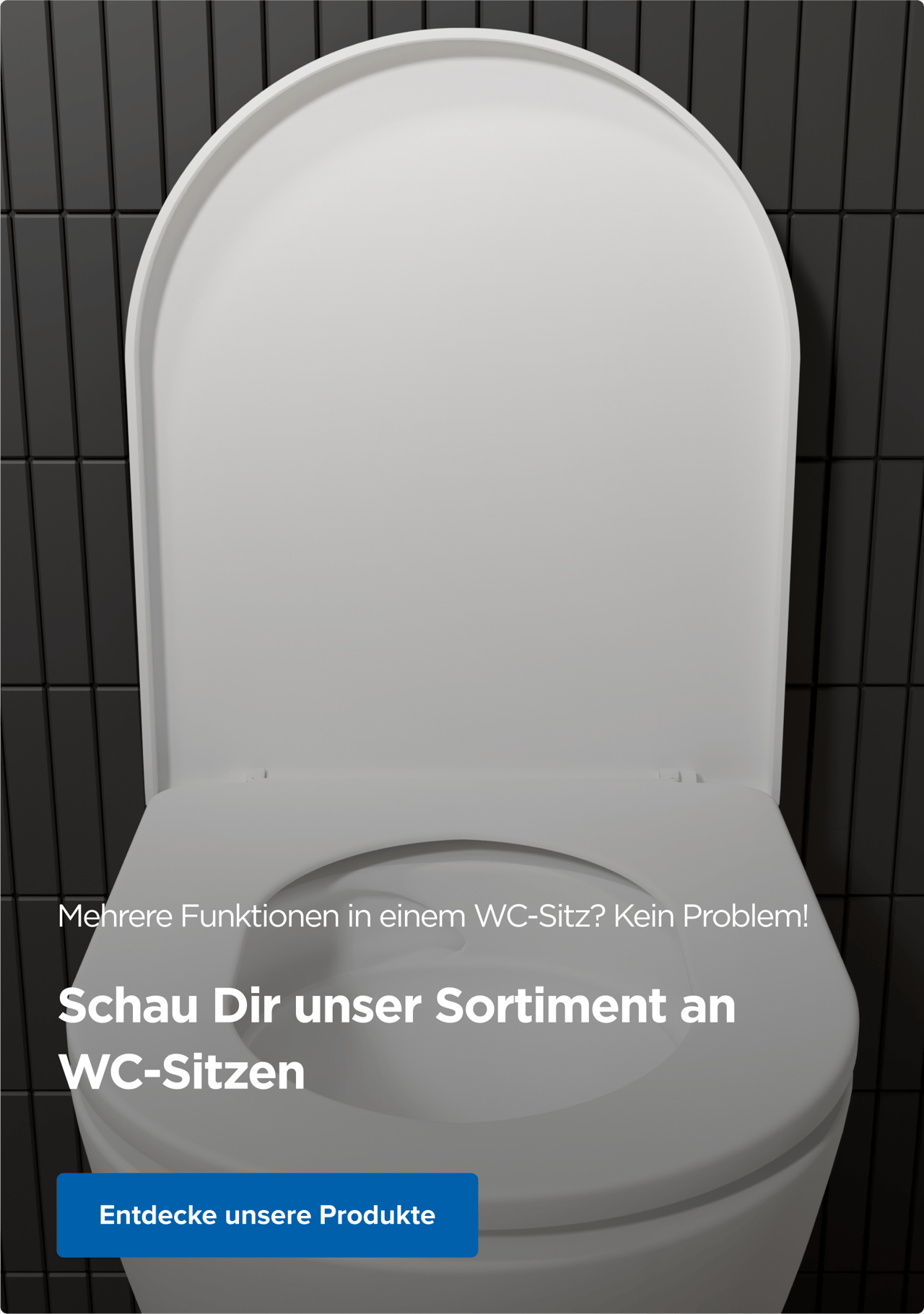 Nahaufnahme eines weißen WC-Sitzes mit dem Text „Mehrere Funktionen in einem WC-Sitz? Kein Problem!“ und einem blauen Button. Schau Dir das Sortiment von x²o badkamers an.